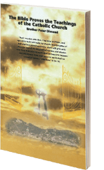 A Bíblia Prova os Ensinamentos da Igreja Católica