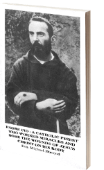 Padre Pio: Um padre católico que obrou milagres e teve as chagas de Cristo em seu corpo